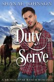 His Duty to Serve (a Bronze Star Ranch Romance, #1) (eBook, ePUB)