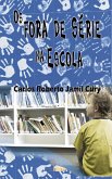 Os fora de série na escola (eBook, ePUB) Os fora de série na escola (eBook, ePUB)
