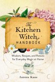 The Kitchen Witch Handbook (eBook, ePUB)