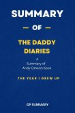 Summary of The Daddy Diaries by Andy Cohen: The Year I Grew Up (eBook, ePUB)