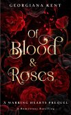 Of Blood & Roses (Warring Hearts) (eBook, ePUB) Of Blood & Roses (Warring Hearts) (eBook, ePUB)