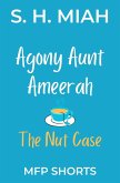 The Nut Case (Agony Aunt Ameerah Short Stories) (eBook, ePUB)