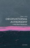 Observational Astronomy: A Very Short Introduction (eBook, PDF)