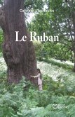 Le Ruban (eBook, ePUB) Le Ruban (eBook, ePUB)