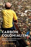 Carbon colonialism (eBook, ePUB)