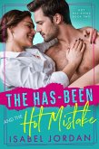 The Has-Been and the Hot Mistake (Hot Has-Beens series, #2) (eBook, ePUB)