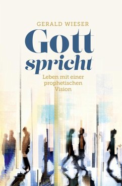 Gott spricht (eBook, ePUB) - Wieser, Gerald