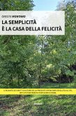 La semplicità è la casa della felicità (eBook, ePUB)