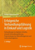 Erfolgreiche Verhandlungsführung in Einkauf und Logistik (eBook, PDF)