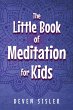 The Little Book of Meditations for Kids... - Bild 1