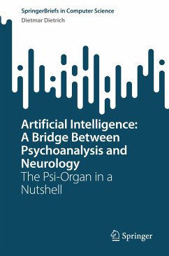 Artificial Intelligence: A Bridge Between Psychoanalysis and Neurology (eBook, PDF) - Dietrich, Dietmar