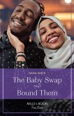 The Baby Swap That Bound Them (Mills & Boon True Love) (eBook, ePUB)