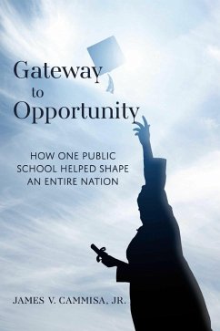 Gateway to Opportunity (eBook, ePUB) - Cammisa, James V.