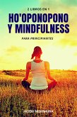 2 libros en 1: Ho'oponopono y mindfulness para principiantes (eBook, ePUB)