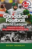 Canadian Football World League (eBook, ePUB)