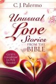 Unusual Love Stories from the Bible (eBook, ePUB)