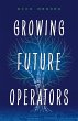 Growing Future Operators (eBook, ePUB) - Bild 1