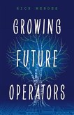Growing Future Operators (eBook, ePUB)