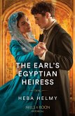 The Earl's Egyptian Heiress (Mills & Boon Historical) (eBook, ePUB)