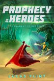 Prophecy of the Heroes (Tournament of Heroes, #2) (eBook, ePUB)