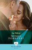 Fake Fiancée To Forever? (Mills & Boon Medical) (eBook, ePUB)