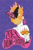 Zoey is too Drunk for this Dystopia (eBook, ePUB)