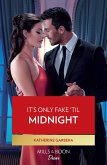 It's Only Fake 'Til Midnight (The Gilbert Curse, Book 2) (Mills & Boon Desire) (eBook, ePUB)