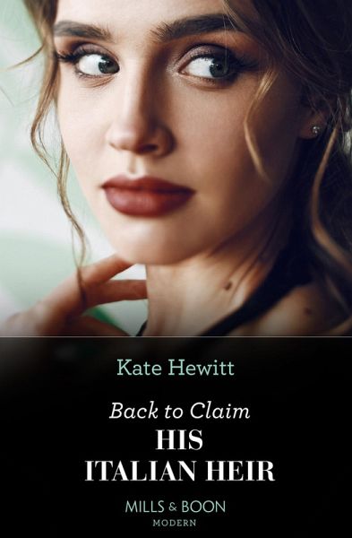 Back To Claim His Italian Heir (eBook, ePUB) Back To Claim His Italian Heir (eBook, ePUB)