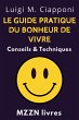 Le Guide Pratique Du Bonheur De Vivre :... - Bild 1