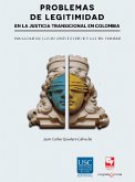 Problemas de legitimidad en la justicia transicional en Colombia (eBook, ePUB)