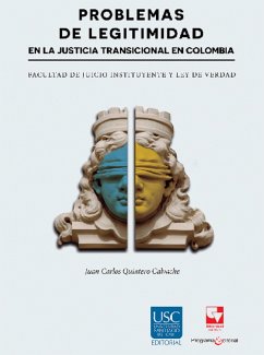 Problemas de legitimidad en la justicia transicional en Colombia (eBook, ePUB) - Quintero Calvache, Juan Carlos