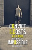 Convict at All Costs (eBook, ePUB)