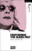 Performing the Queer Past (eBook, ePUB)