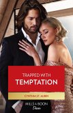 Trapped With Temptation (The Renaud Brothers, Book 2) (Mills & Boon Desire) (eBook, ePUB)