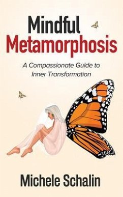 Mindful Metamorphosis (eBook, ePUB) - Schalin