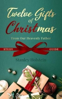 Twelve Gifts of Christmas (eBook, ePUB) - Holstein, Stanley