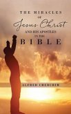 The Miracles of Jesus Christ and His Apostles in the Bible (eBook, ePUB)