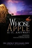 Whose Apple is it, Anyway! Empowering Purpose to Achieve Your God-Ordained Destiny (eBook, ePUB)