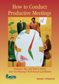 How to Conduct Productive Meetings (eBook, PDF) - Kirkpatrick, Donald L.