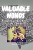Valuable Minds. Strategies and Skills to Cultivate your Potential (eBook, ePUB)