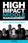 High-Impact Middle Management (eBook, PDF) High-Impact Middle Management (eBook, PDF)