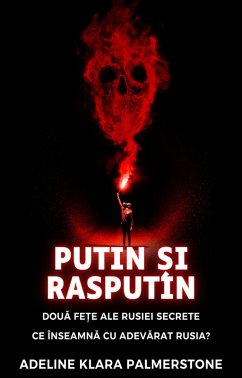 Cover Putin ¿i Rasputin: doua fe¿e ale Rusiei secrete Ce înseamna cu adevarat Rusia? (eBook, ePUB)