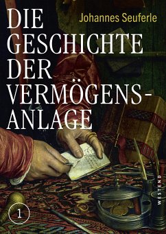 Die Geschichte der Vermögensanlage (eBook, ePUB) - Seuferle, Johannes