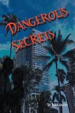 Dangerous Secrets (eBook, ePUB) Dangerous Secrets (eBook, ePUB)