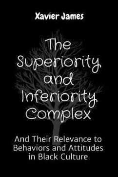 The Superiority and Inferiority Complex (eBook, ePUB) - James, Xavier