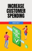 Increase Customer Spending (eBook, ePUB)