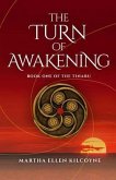 The Turn of Awakening - A Contemporary Novel about Ancient, Elemental Magic (Book One of the Tinaru) (eBook, ePUB)