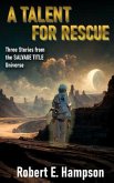 A Talent for Rescue: Three Stories from the Salvage Title Universe (eBook, ePUB)