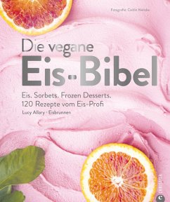 Die vegane Eis-Bibel (eBook, ePUB) - Allary, Lucy