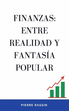 Finanzas: entre realidad y fantasía popular (eBook, ePUB)